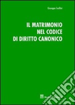 Il matrimonio nel codice di diritto canonico libro