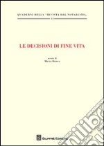 Le decisioni di fine vita libro