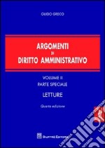 Argomenti di diritto amministrativo. Vol. 2: Parte speciale. Letture libro