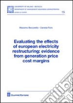 Evaluating the effects of european electricity restructuring. Evidence from generation price cost margins