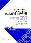 La riforma dell'Università tra legge e statuti. Analisi interdisciplinare della legge n.240/2010 libro