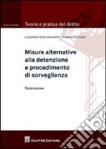 Misure alternative alla detenzione e procedimento di sorveglianza libro