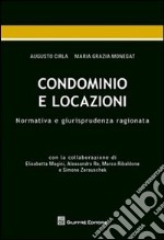 Condominio e locazioni. Normativa e giurisprudenza ragionata