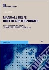 Diritto costituzionale. Manuale breve libro