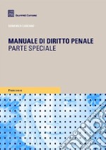 Manuale di diritto penale. Parte speciale libro