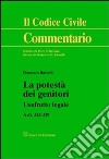 La potestà dei genitori. Usufrurro legale. Artt. 324-329 libro