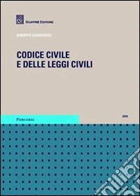 Codice civile e delle leggi civili libro