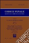 Codice penale. Libro I. Vol. 1: La legge penale e le pene. Artt. 1-38 libro