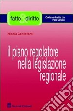 Il piano regolatore nella legislazione regionale libro