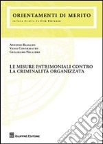 Le misure patrimoniali contro la criminalità organizzata