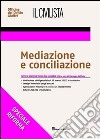 Il civilista. Mediazione e conciliazione libro di Buffone G. (cur.)