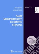 Danni micropermanenti da sinistro stradale libro