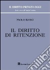 Il diritto di ritenzione libro di Basso Paolo