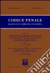 Codice penale. Rassegna di giurisprudenza e di dottrina. Vol. 5/1: Artt. 132-240 libro