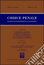 Codice penale. Rassegna di giurisprudenza e di dottrina. Vol. 9/2: I delitti contro l'ordine pubblico e i delitti contro l'incolumità pubblica. Artt. 414-452