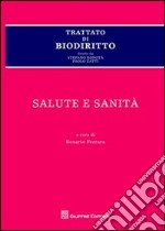 Trattato di biodiritto. Salute e sanità libro