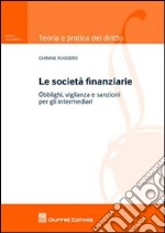 Le società finanziarie. Obblighi, vigilanza e sanzioni per gli intermediari