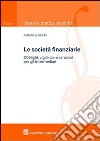 Le società finanziarie. Obblighi, vigilanza e sanzioni per gli intermediari libro di Ruggiero Carmine