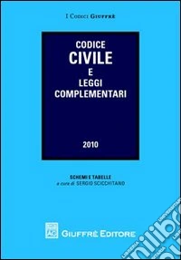 Codice civile e leggi complementari libro