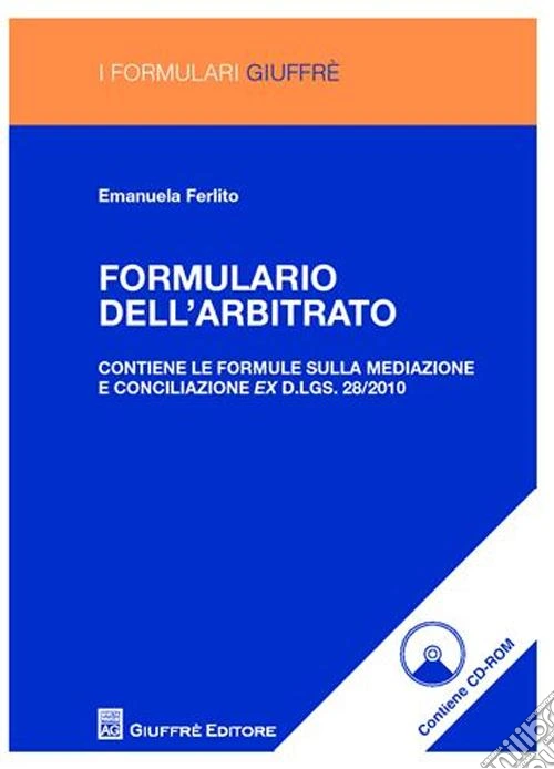 Formulario dell'arbitrato. Con CD-ROM
