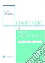 Compendio di diritto amministrativo libro