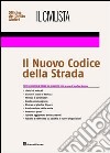 Il civilista. Il nuovo codice della strada libro