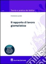 Il rapporto di lavoro giornalistico