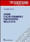 Azioni e altri strumenti partecipativi nella Spa libro