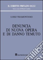 Denuncia di nuova opera e di danno temuto