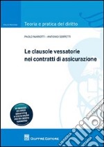 Le clausole vessatorie nei contratti di assicurazione libro