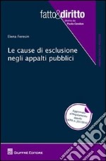 Le cause di esclusione negli appalti pubblici libro