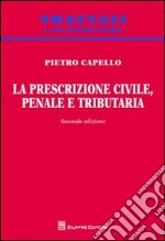 La prescrizione civile, penale e tributaria libro