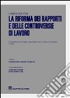 La riforma dei rapporti e delle controversie di lavoro libro