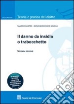 Il danno da insidia o trabocchetto libro