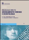 Ordinamento forense e deontologia. Manuale breve libro