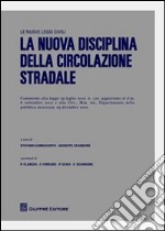 La nuova disciplina della circolazione stradale