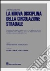 La nuova disciplina della circolazione stradale libro