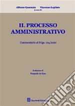 Il processo amministrativo