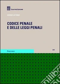 Codice penale e delle leggi penali libro