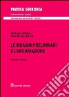 Le indagini preliminari e l'archiviazione libro