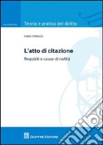 L'atto di citazione. Requisiti e cause di nullità libro