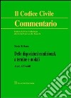 Delle disposizioni condizionali, a termine e modali. Artt. 633-648 libro di Di Mauro Nicola