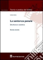 La sentenza penale. Struttura e casistica libro