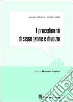 I procedimenti di separazione e divorzio