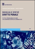 Diritto penale. Manuale breve. Tutto il programma d'esame con domande e risposte commentate libro