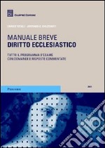 Diritto ecclesiastico. Manuale breve. Tutto il programma d'esame con domande e risposte commentate libro