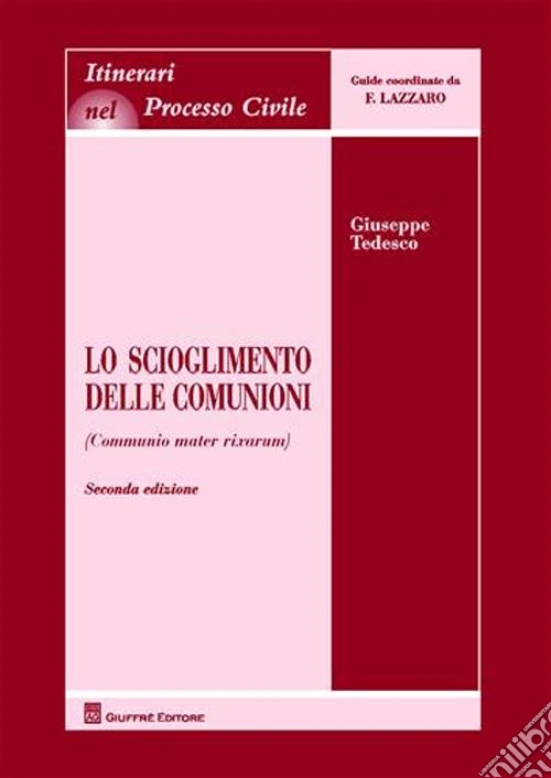 Lo scioglimento delle comunioni (Communio mater rixarum)