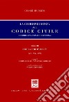 La giurisprudenza sul Codice civile. Coordinata con la dottrina. Libro III: Della proprietà. Artt. 952-1099 libro