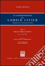 La giurisprudenza sul codice civile. Coordinata con la giurisprudenza. Libro IV: Delle obbligazioni. Artt. 1470-1570 libro