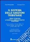 Il sistema delle sanzioni tributarie. I reati tributari. Le sanzioni amministrative tributarie libro